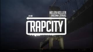 Arizona Zervas - Helen Keller (Prod. LOD)