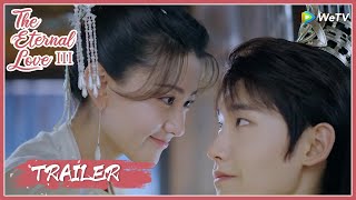 The Eternal Love S3 | Trailer | They're back! Xiaotan finding love on her terms! | 双世宠妃3 | ENG SUB