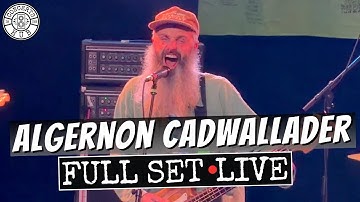 Algernon Cadwallader Full Set LIVE