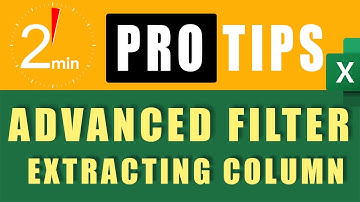 Advanced Filter in Excel: How to Extract the Column