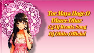 Dhare Dhar ( Cg Dj Remix ) Song Aarya Chakradhari & Srishti Nayak ( Dj Obito  )
