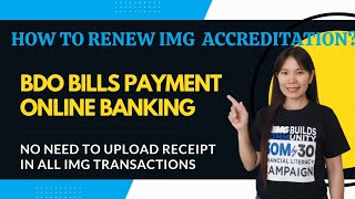 HOW TO RENEW IMG ACCREDITATION USING BDO BILLS PAYMENT?