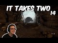 It Takes Two // 14 (FULL PLAYTHROUGH)