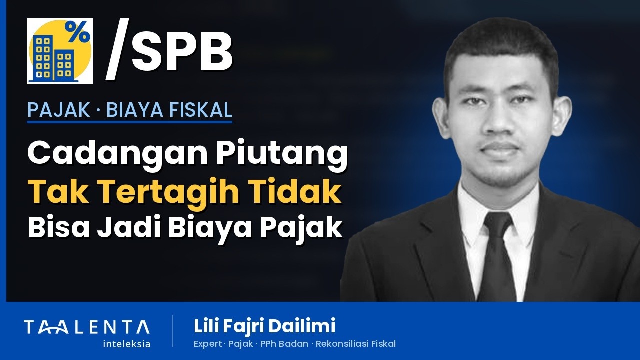 Kenapa Cadangan Piutang Tak Tertagih Tidak Bisa Jadi Biaya Pajak?