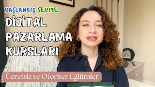 DİJİTAL PAZARLAMA NASIL ÖĞRENİLİR? BAŞLANGIÇ SEVİYE KURSLAR VE ÜCRETSİZ EĞİTİMLER