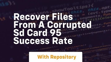 Recover files from a corrupted sd card 95 success rate