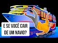 E Se Você Cair de Um Navio de Cruzeiro?