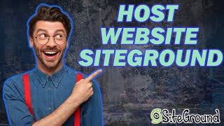 How To Host A Website On Siteground 2026 - Hosting Tutorial