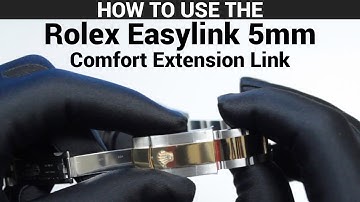 How To Use The Rolex Easylink 5mm Comfort Extension Link - PrestigeTime.com Tutorials