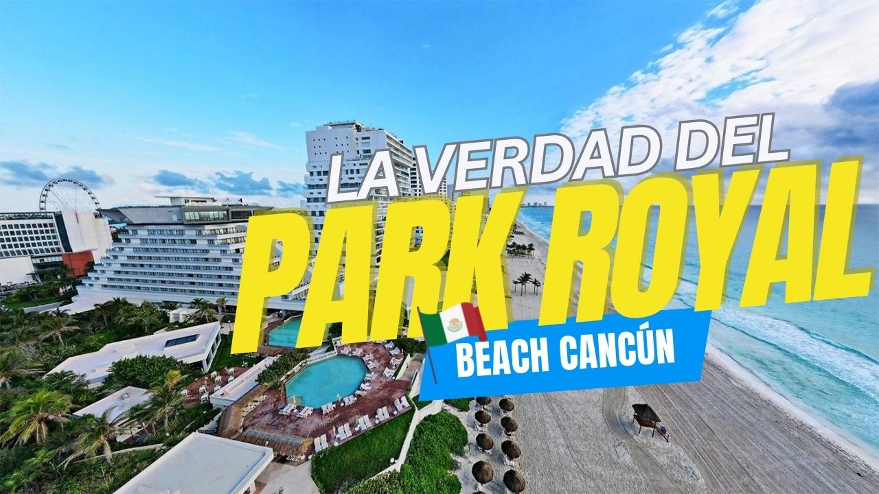 PARK ROYAL Beach Cancún 🏝️ ¿El MEJOR All Inclusive Familiar por este PRECIO? 💰