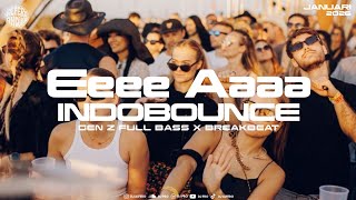 EEEE AAAA (indobounce edit) SPESIAL GEN Z VOL 8