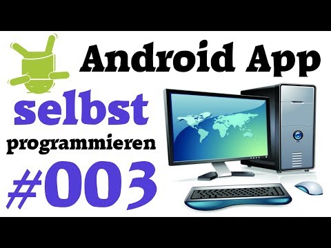 Tutorial: Android Apps programmieren #003 | Aufbau einer App & XML Einführung