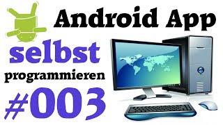 Tutorial: Android Apps programmieren #003 | Aufbau einer App & XML Einführung