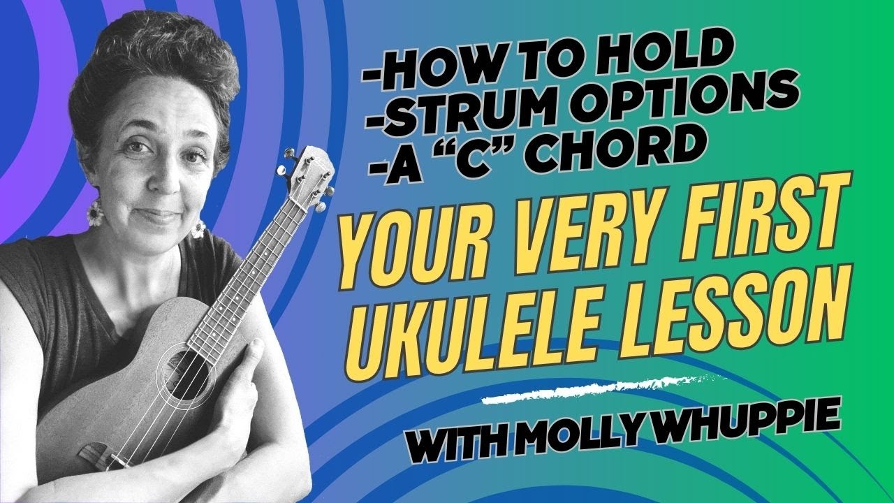 Your Very First Ukulele Lesson - Holding, Strumming, and a "C" Chord ...