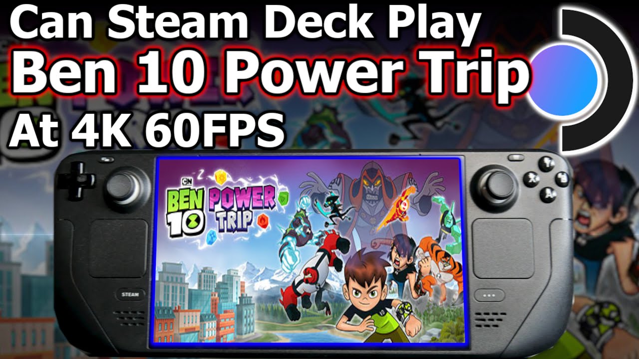 Ben 10 Power Trip Steam Deck At 4K 60FPS Windows 11? World filled with ...