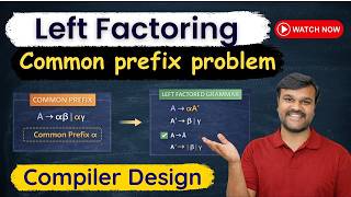 Left Factoring | Removing Common Prefix | Syntax Analysis | Compiler Design