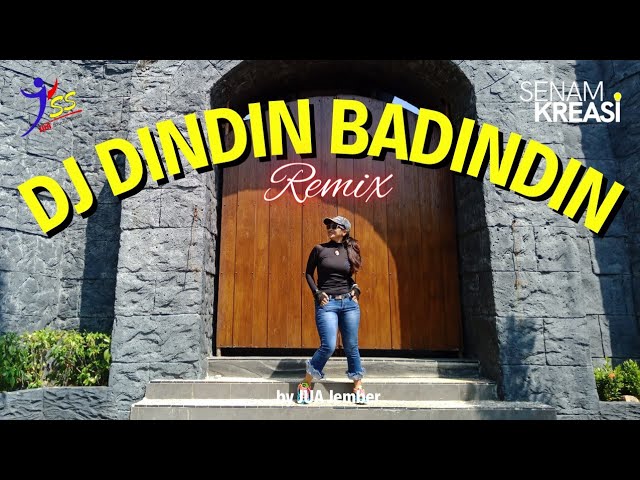 DJ DINDIN BADINDIN REMIX / SENAM KREASI /CHOREO BY JUA JEMBER class=