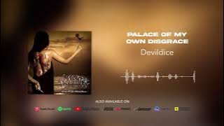 Devildice - Palace Of My Own Disgrace