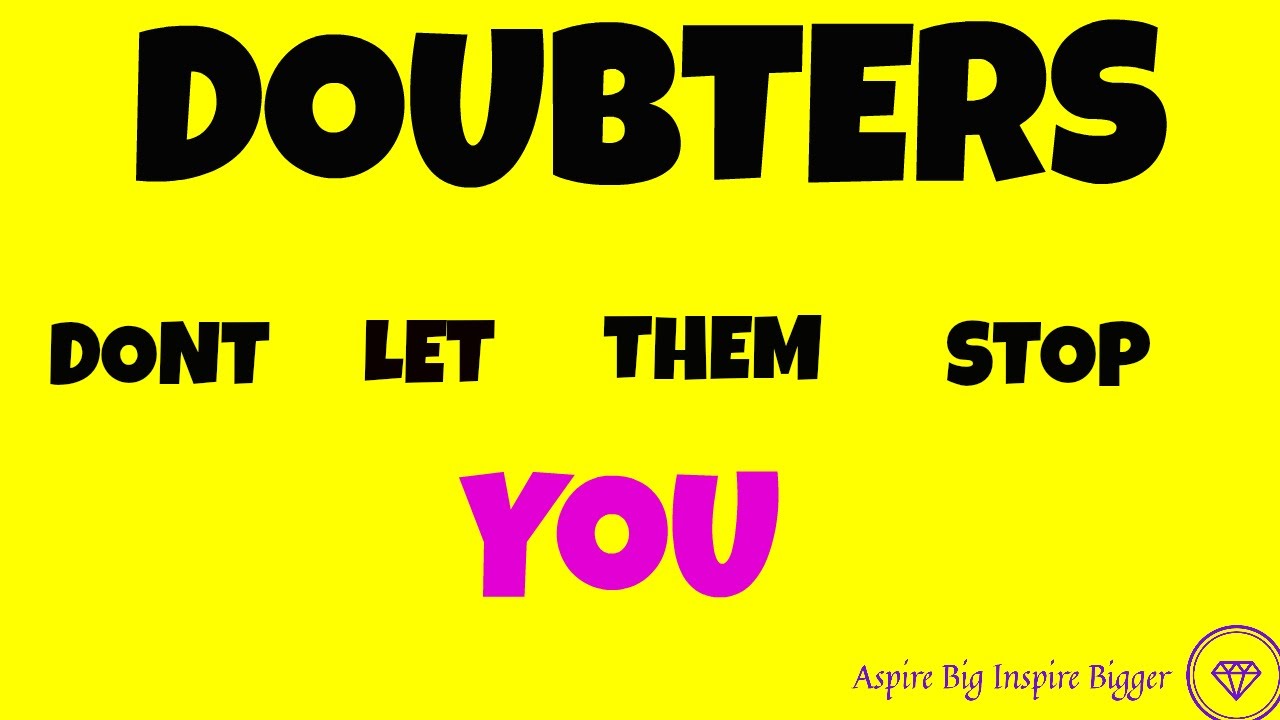Don't Let Them Stop You | #DealingWithDoubters - YouTube