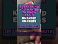 Everything You Wanted To Know About Kneaded Erasers Everything You Wanted To Know About Kneaded Erasers