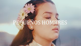 Pequeños Hombres - Bella Álvarez [Live Session - Torres de Bomboná]