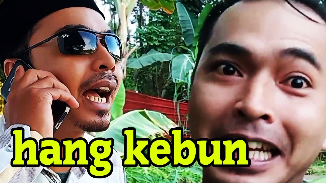 HANG KEBUN ORKESTRA - Lagu Komedi Melayu #elbatamy