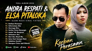 Download lagu KORBAN PERASAAN - ANDRA RESPATI FEAT ELSA PITALOKA FULL ALBUM 2026
