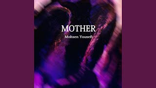 Mother - Mohsen Yousefi