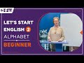 Let&#39;s Start English 2 - Alphabet | Beginner Levels