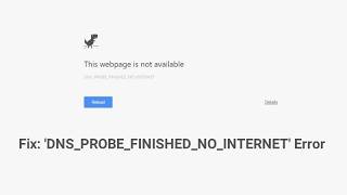 Dns probe finished no internet Dns probe finished bad config quick FIX Windows 11 10 7