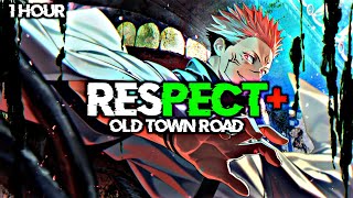 ||Old Town Road Respect Remix 1Hour virsion ||😎🔥🔥