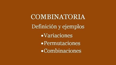 COMBINATORIA: VARIACIONES CON Y SIN REPETICIÓN
