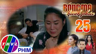 Bóng Ma Hạnh Phúc - Tập 251 Thanh Mai Không Thể Vượt Qua Cảm Giác Ghê Tởm Khi Gần Gũi Với Chồng