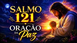 3 Minutos com Deus Antes de Dormir, Salmo 121 e Oração da Paz