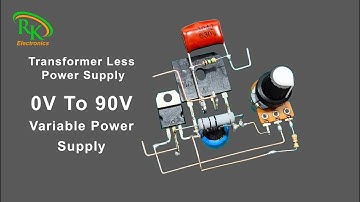 DIY 0-90V Transformer Less Variable Power Supply | DIY Electronics Projects