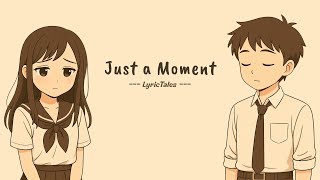 Just a Moment 💭 | Soft Lo-Fi School Crush Song • LyricTales screenshot 4