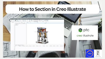 How to Section in Creo Illustrate | Mechanical Engineering | BK Engineering