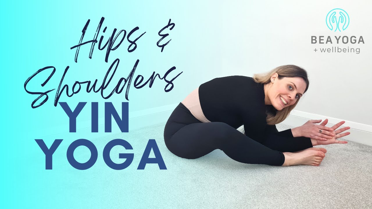 Yin Yoga for Hips & Shoulders | 20-Minute Hips & Shoulders Release