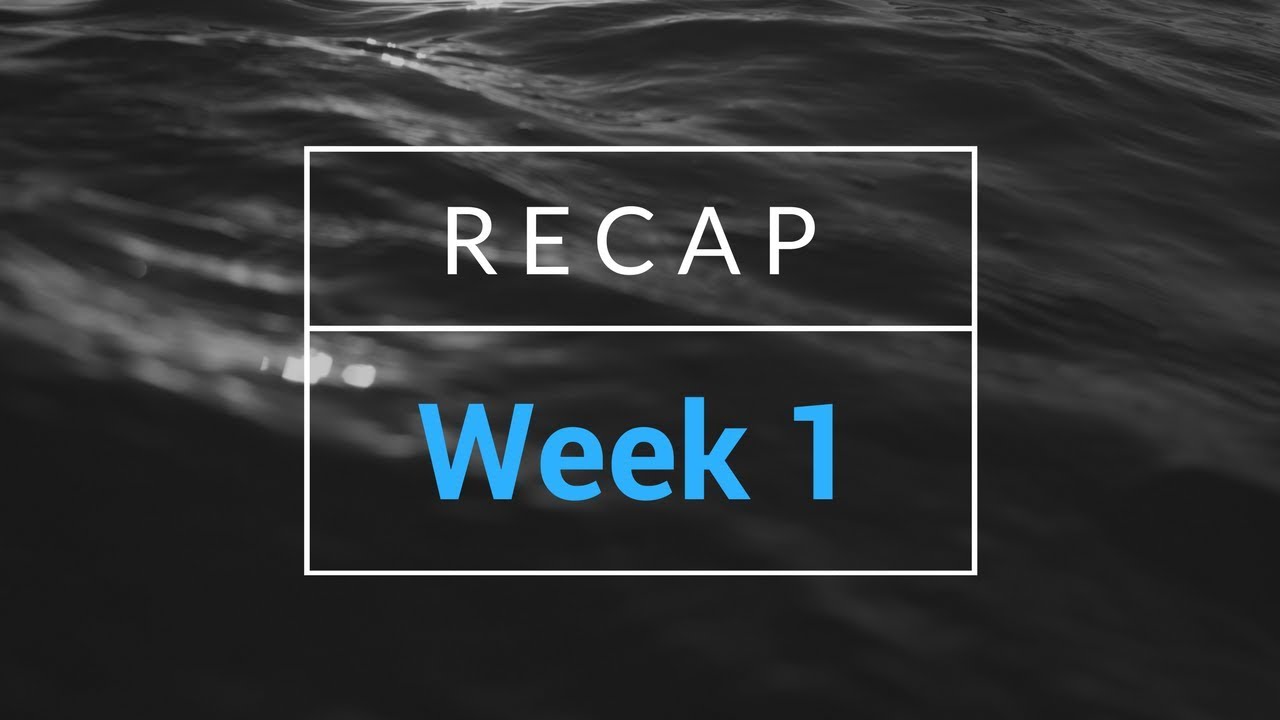 Week 1 Recap - YouTube