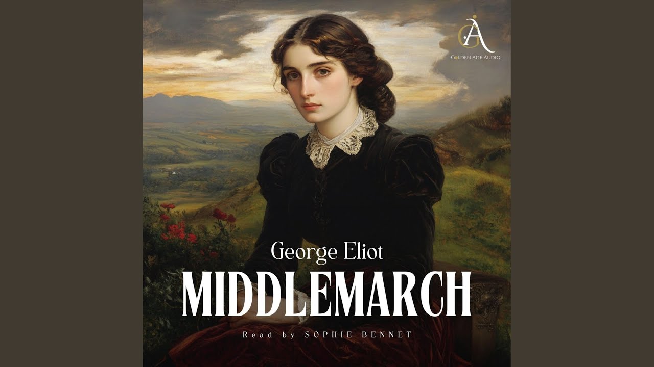 Chapter 346 - Middlemarch - Audiobook