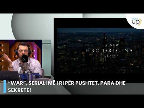 “War”, seriali më i ri për pushtet, para dhe sekrete!/ Wake Up