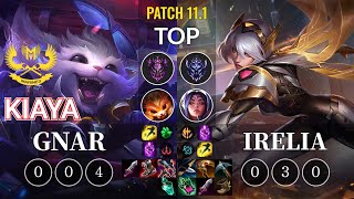 GAM Kiaya Gnar vs Irelia Top - KR Patch 11.1