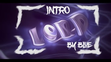Subscriber intro #1 LORD GAMING TM || Blue Artz || I will do more of these in the future