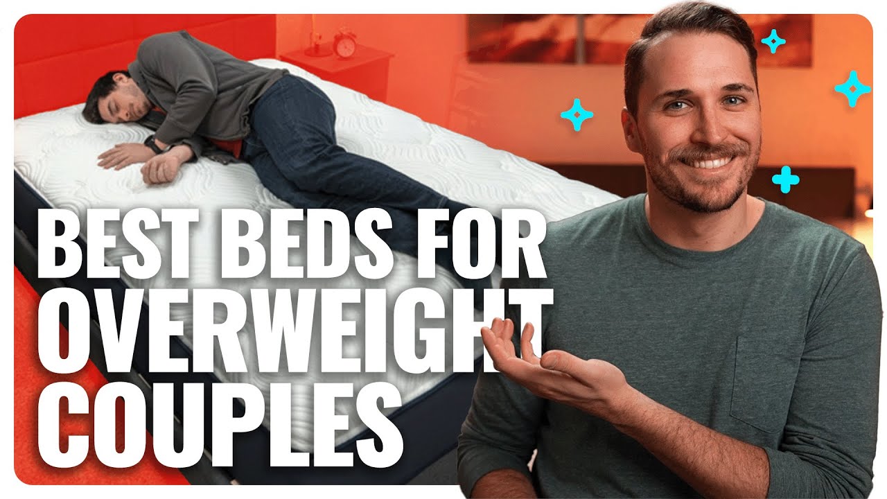 Best Mattress For Overweight Couples (Top 6 Beds For Heavy People