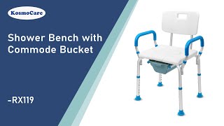 KosmoCare Shower Bench with Back Detachable Handrest & Commode - Features (RX119) Guide