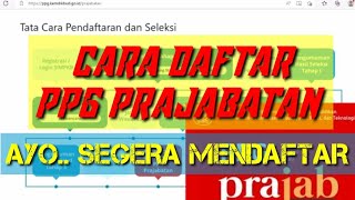 CARA PENDAFTARAN DAN SELEKSI PPG PRAJABATAN - JANGAN SAMPAI KETINGGALAN INFORMASI PENTING INI