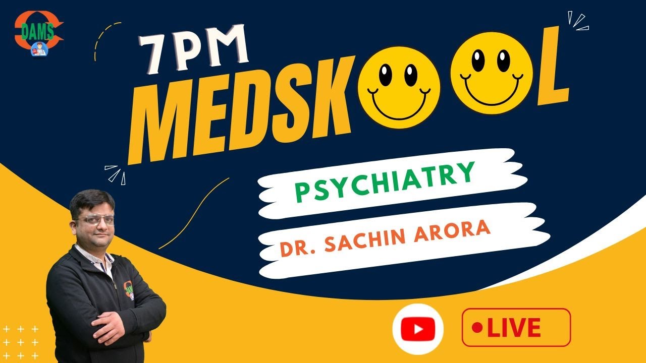 7PM Medskool by DAMS | Psychiatry with Dr. Sachin Arora