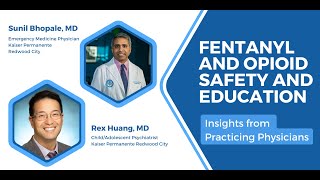 Fentanyl/Opioid Safety and Education: Insights from Practicing Physicians Wealth
