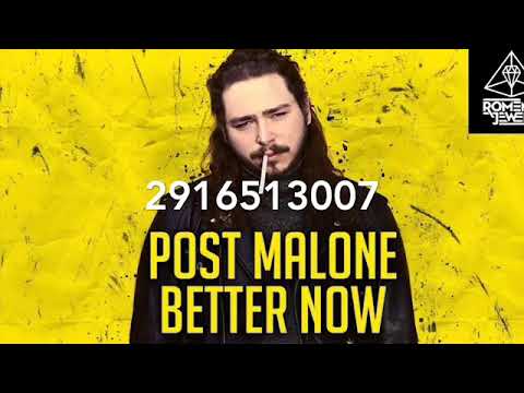 Roblox Code Better Now By Post Malone Youtube