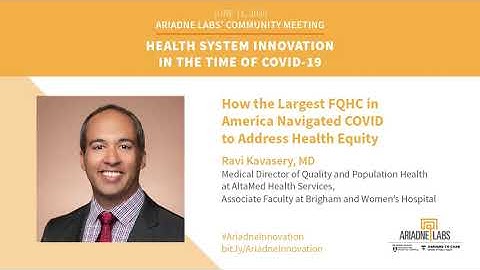 Ravi Kavasery - How the Largest FQHC in America Navigated COVID to Address Health Equity
